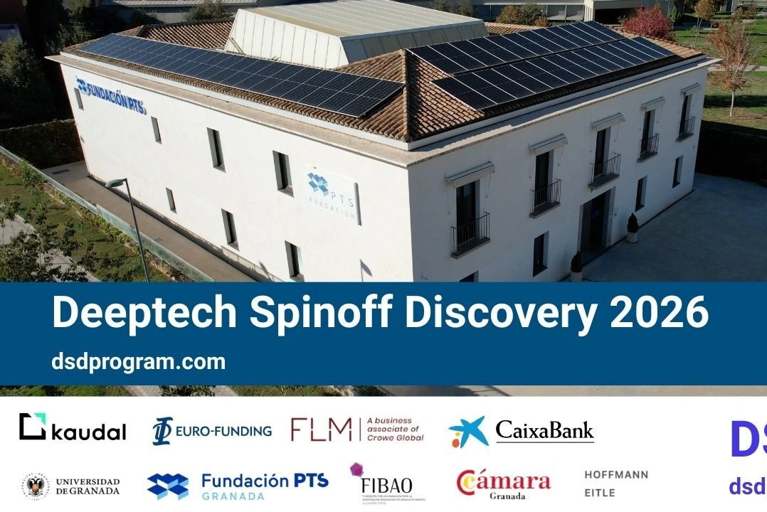El PTS de Granada acoge el programa Deeptech Spinoff Discovery 2026 y abre hoy el periodo de inscripción