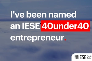 IESE Business School reconoce a Xavier Gastaminza como uno de los 40 emprendedores en IESE 40under40 - 2026