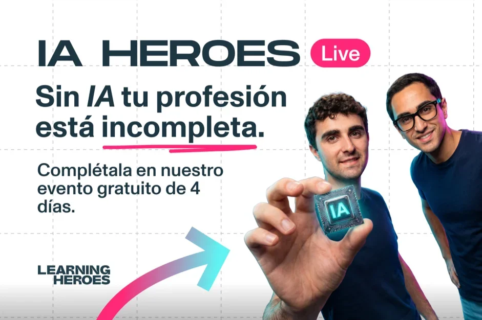 Learning Heroes: la formación en inteligencia artificial se consolida como una competencia transversal