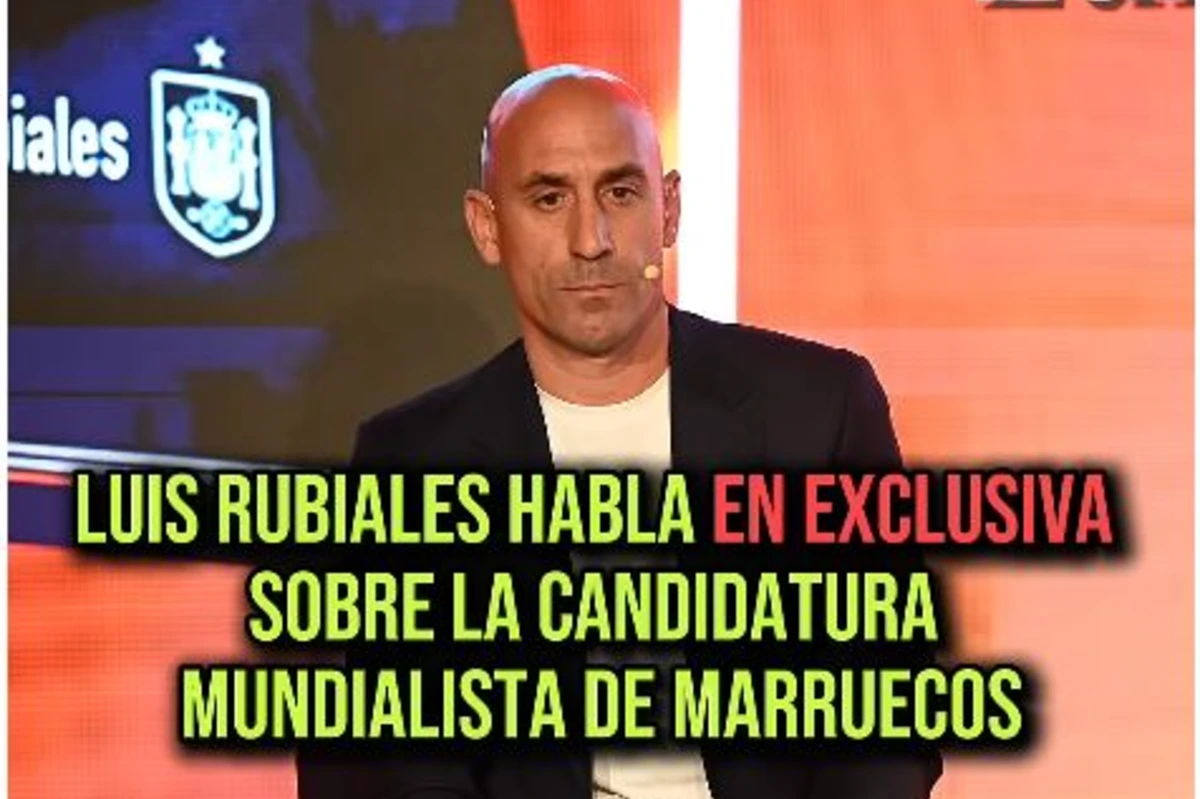 Luis Rubiales desvela en Informa Radio el papel de Pedro Sánchez y Marruecos en el Mundial de 2030